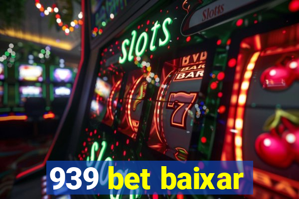 939 bet baixar